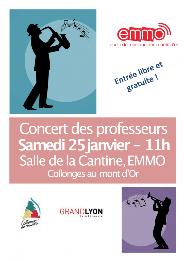 Concert des professeurs Samedi 25 janvier – 11h Salle de la Cantine, EMMO